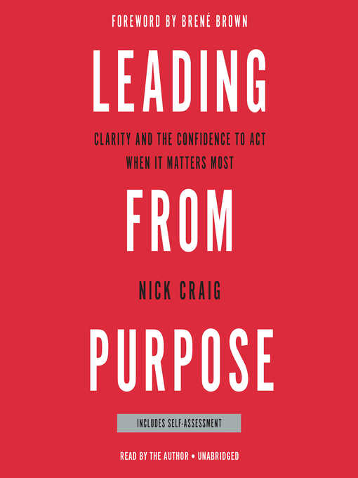 Title details for Leading from Purpose by Nick Craig - Available